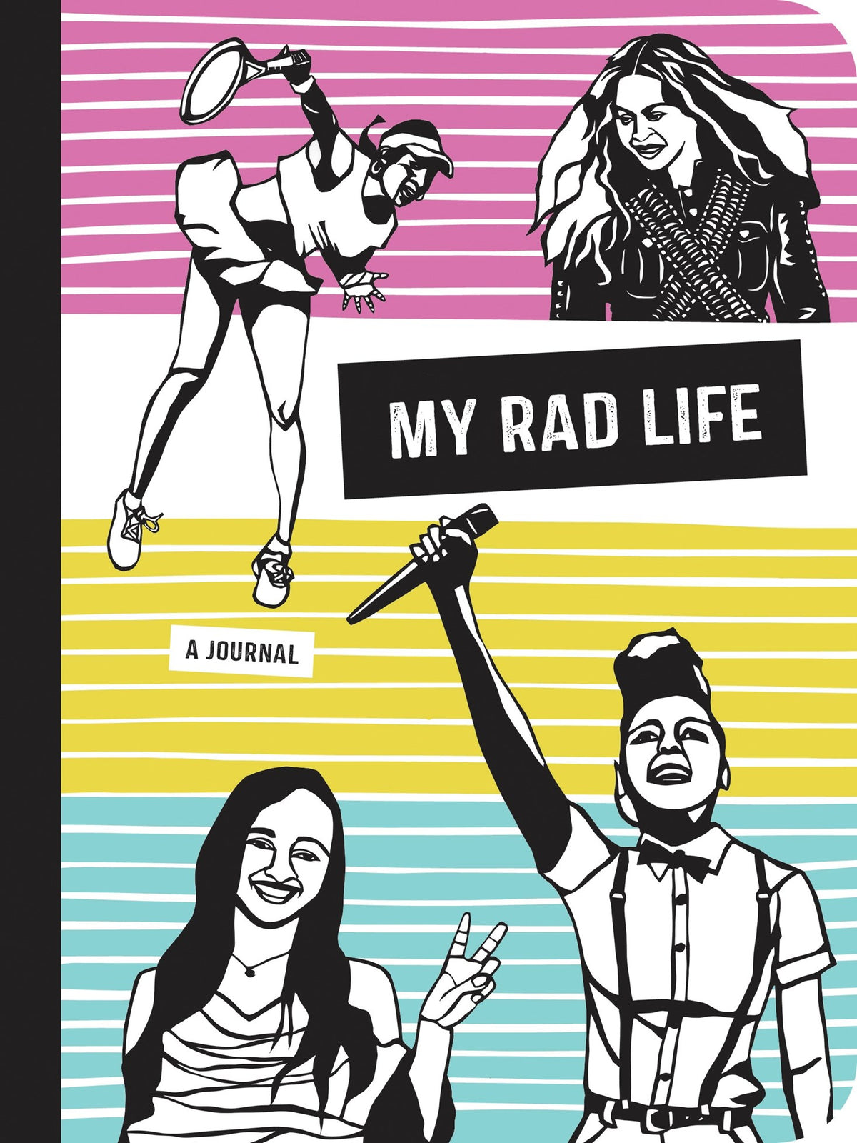 My Rad Life: A Journal