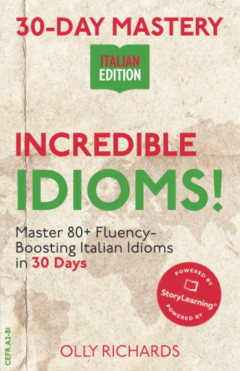 30-Day Mastery: Incredible Idioms!