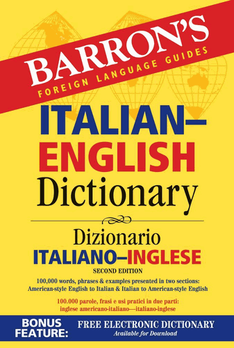 Barron&#39;s Italian-English Dictionary: Dizionario Italiano-Inglese
