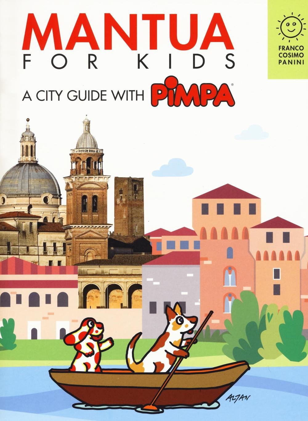 Mantua for kids. A city guide with Pimpa