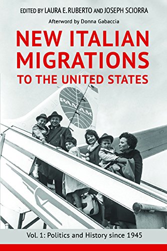 New Italian Migrations to the United States: Vol. 1: Politics and History since 1945