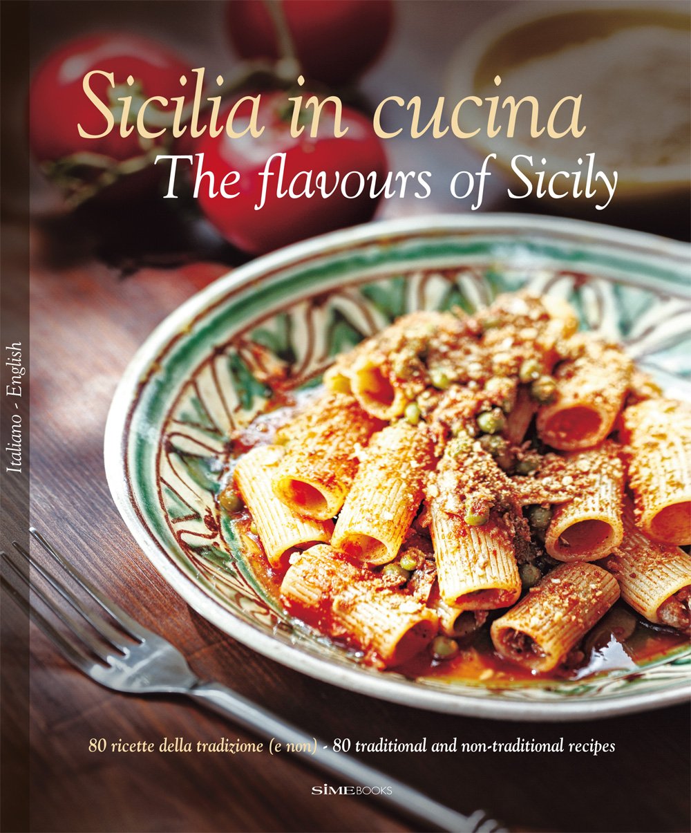 Sicilia in Cucina: The Flavours of Sicily